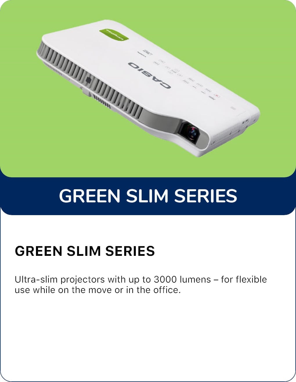 Green Slim Series
